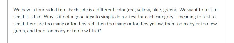 We have a four-sided top. Each side is a different color