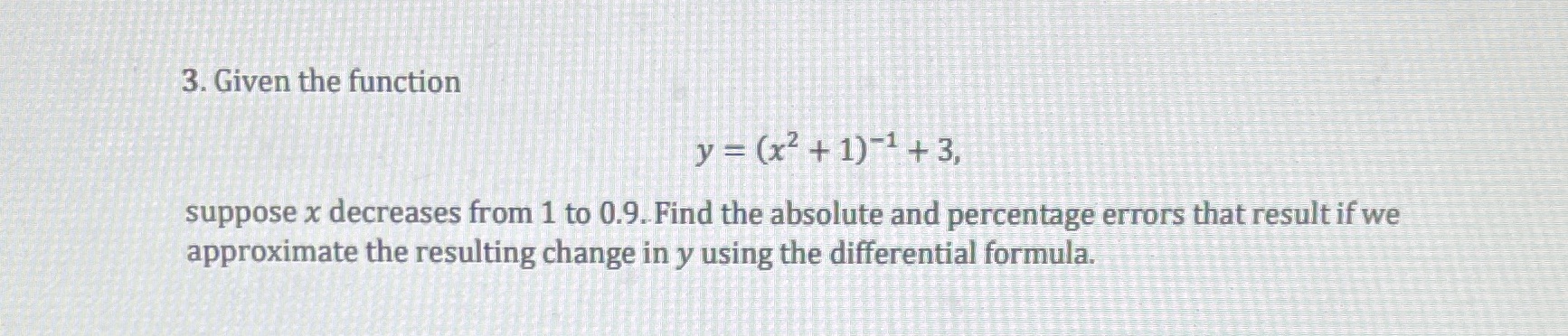  3. Given the function y = (x2 +1) 1+3, suppose x
