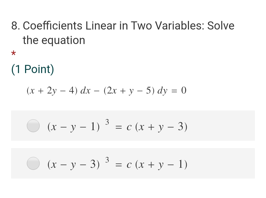 please answer and choose the correct answer 8. Coefficients Linear in Two