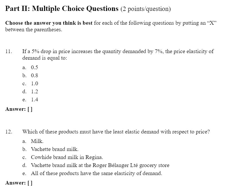 Part II: Multiple Choice Questions (2 pointstquestion} Choose the answer you