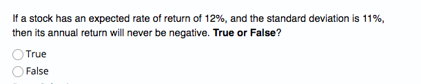  If a stock has an expected rate of return of 12%,