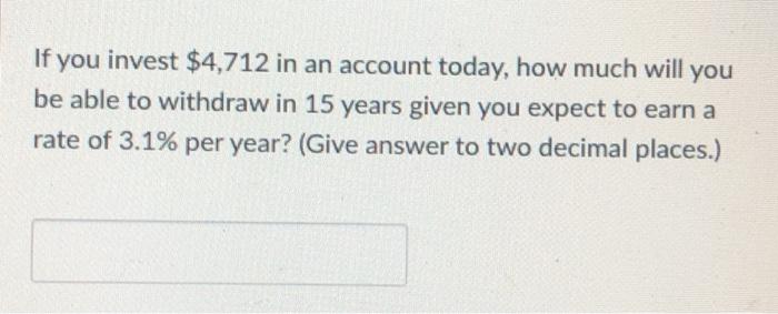 how todo them. thank you in advance! If you borrow $5,762 today
