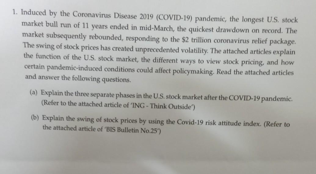  Please Briefly answer these questions. 1. Induced by the Coronavirus Disease