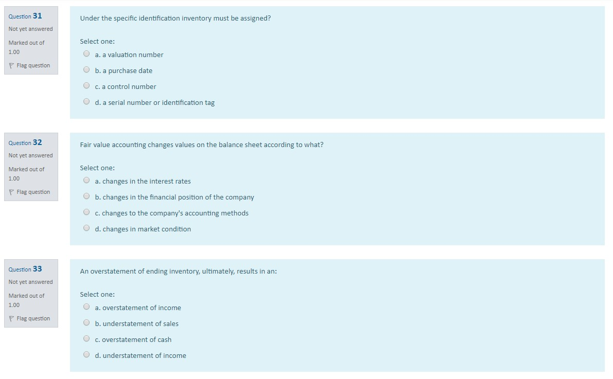  Under the specific identification inventory must be assigned? Question 31 Not