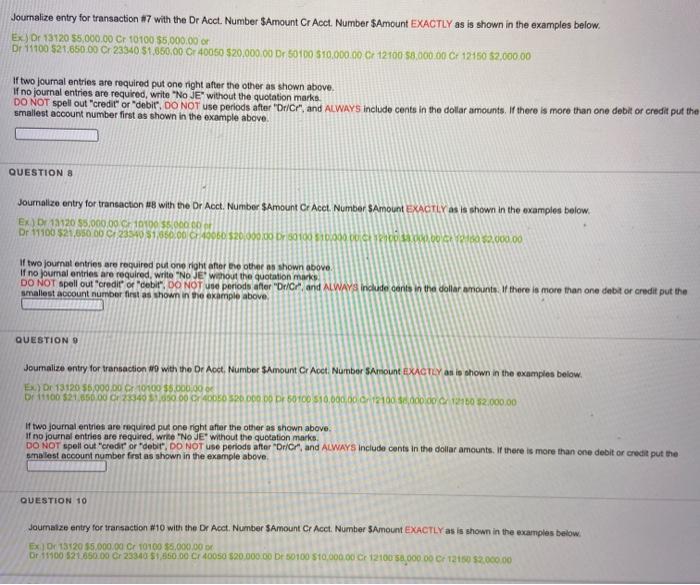  Journalize entry for transaction #7 with the Dr Acct. Number SAmount