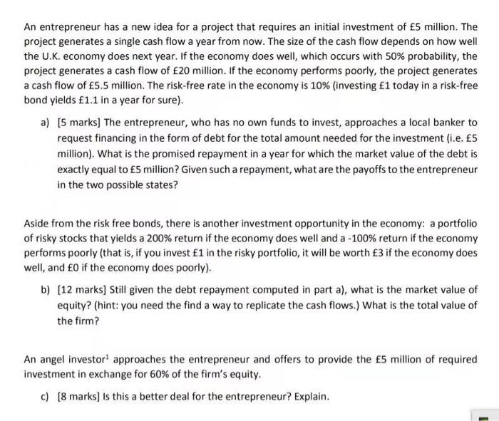  Please answer question c An entrepreneur has a new idea for