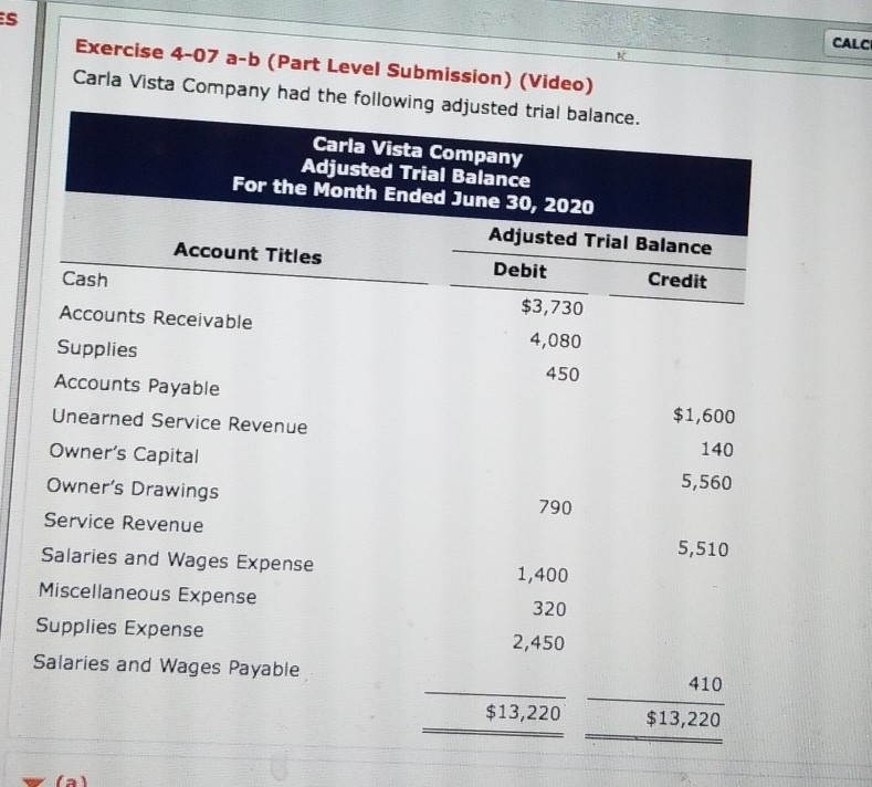 CALC Exercise 4-07 a-b (Part Level Submission) (Video) Carla Vista Company