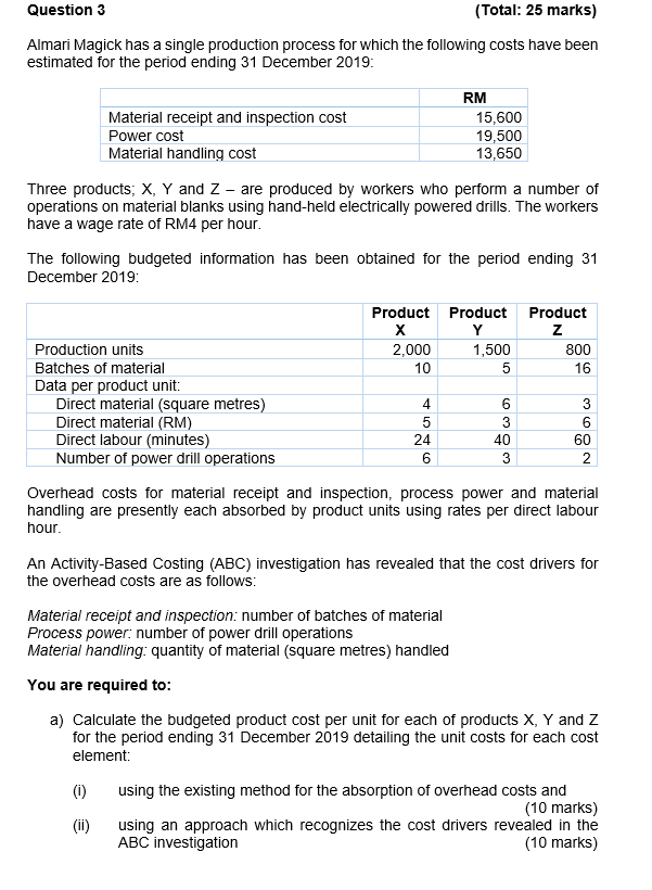 Question 3 (Total: 25 marks) Almari Magick has a single production