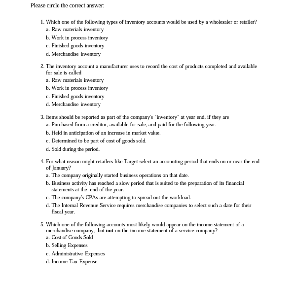 Please circle the correct answer: 1. Which one of the following types