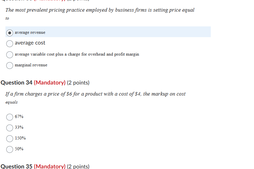 there are two questions: The most prevalent pricing practice employed by business