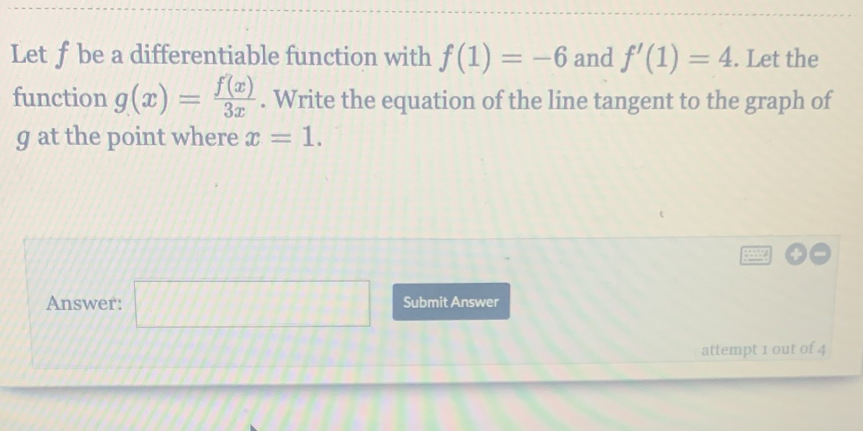 Write in point slope form Let f be a differentiable function with