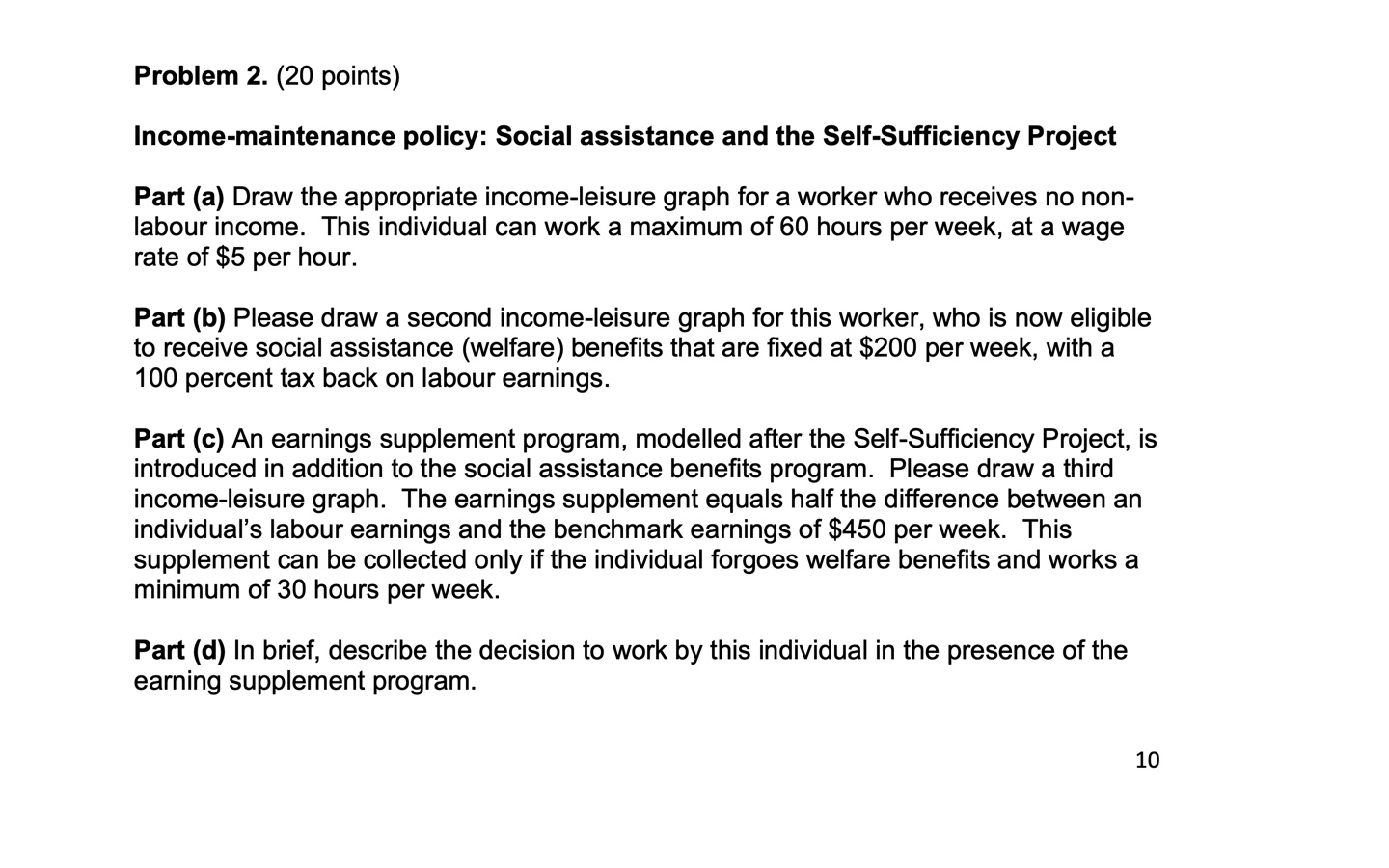  Please answer this I need it Problem 2. (20 points) Income-maintenance