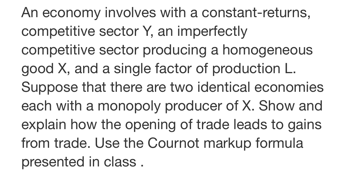 An economy involves with a constant-returns, competitive sector Y, an imperfectly