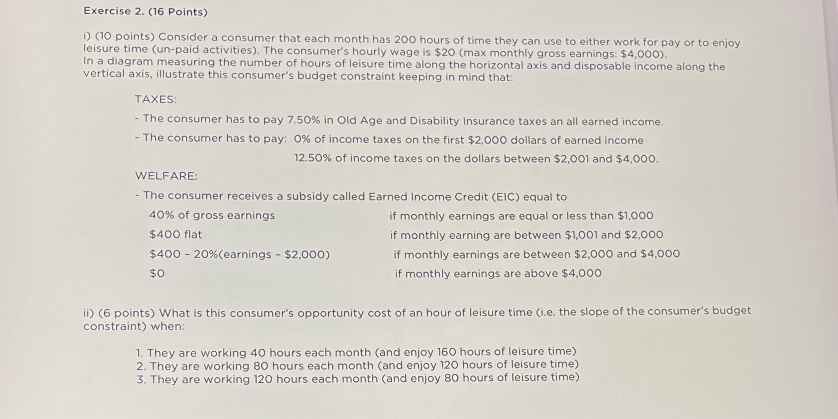 Exercise 2 Exercise 2. (16 Points) i) (10 points) Consider a consumer