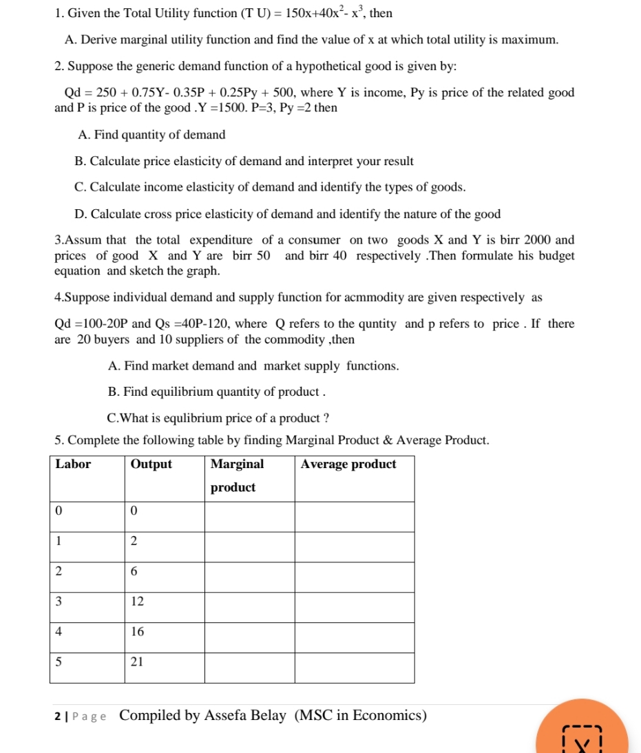 1. Given the Total Utility function (r U} = 150x+40n3 n3.