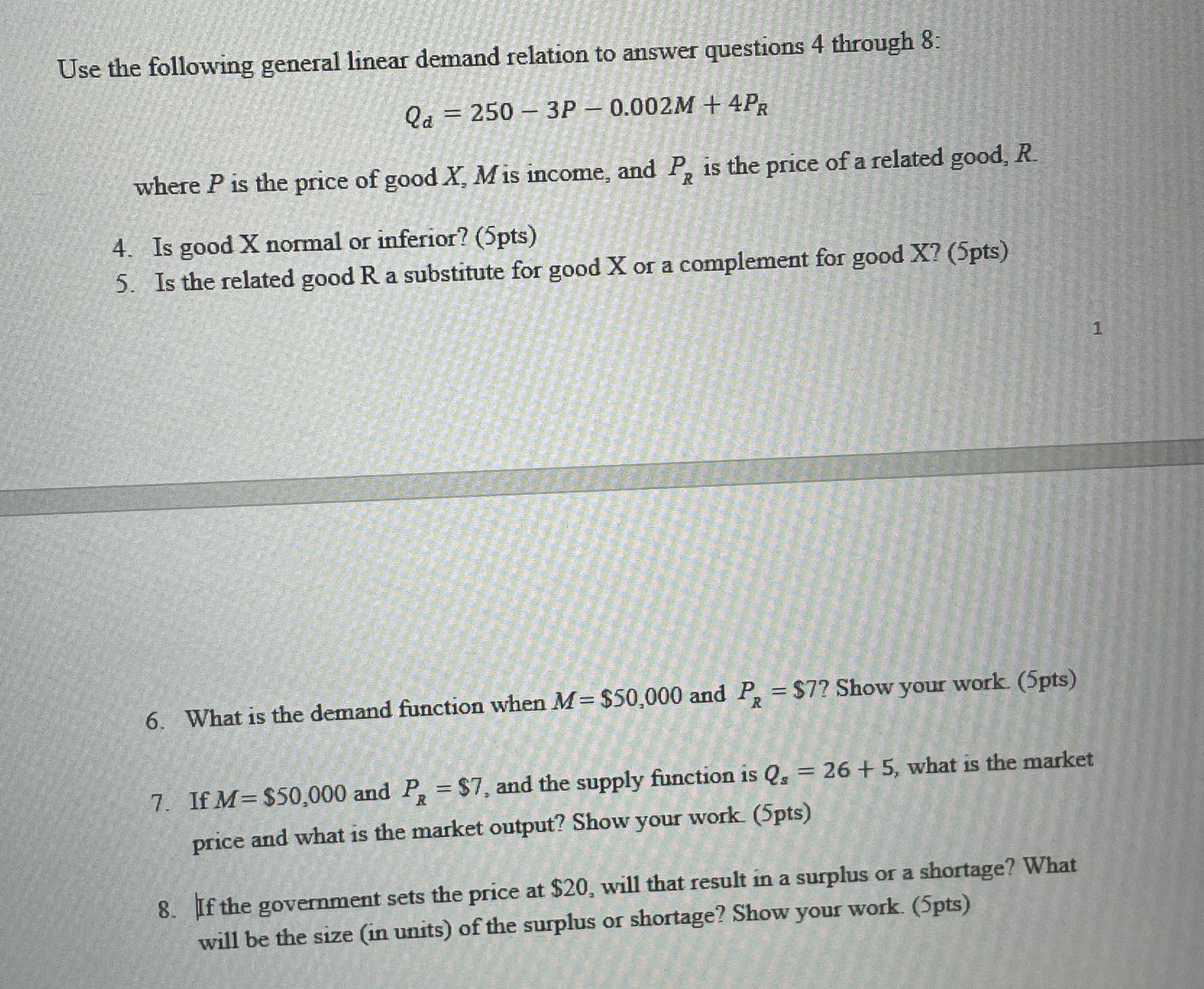 Please show work where it asks Use the following general linear demand