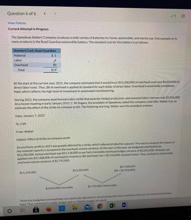 Question 6 of 6 View Policies Current Attempt in The variety batterie