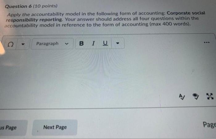 Question 6 (10 points) Apply the accountability model in the following form