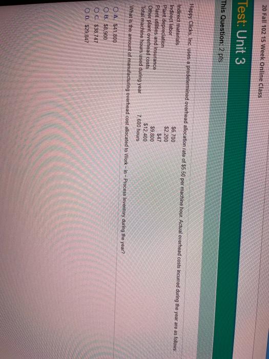  20 Fall 102 15 Week Online Class Test: Unit 3 This