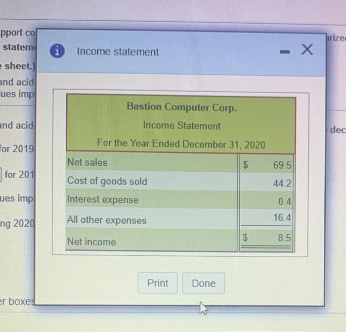 the income statement.) (Click the icon to view the balance sheet.) 1.