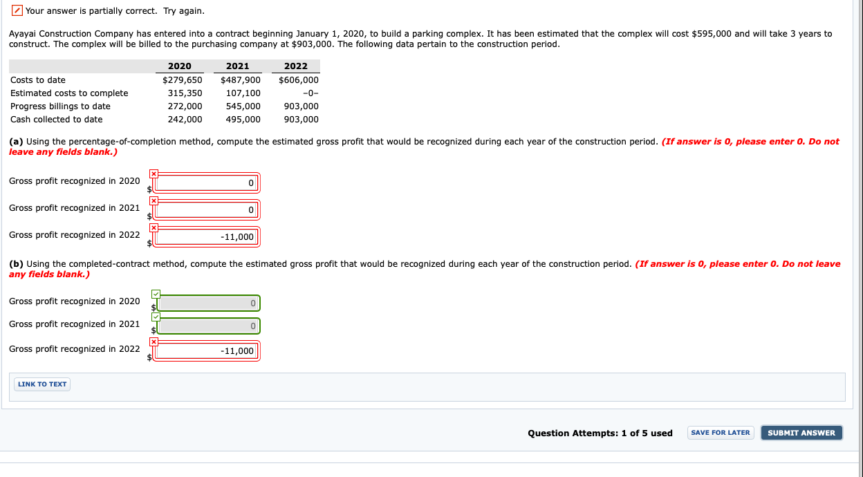  Your answer is partially correct. Try again. Ayayai Construction Company has