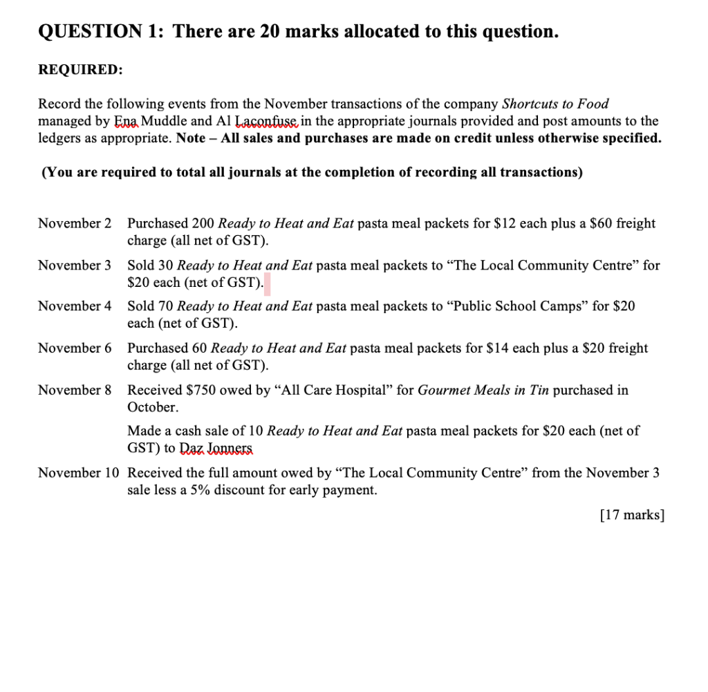  QUESTION 1: There are 20 marks allocated to this question. REQUIRED: