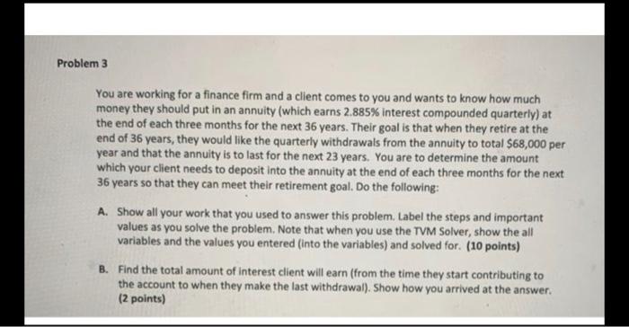 solve w/o excel plz :) Problem 3 You are working for a