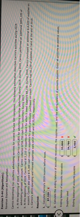  Exercise 3-44 (Algorithmic) Revenue Expense and Recognition Carrico Advertising Inc, performs