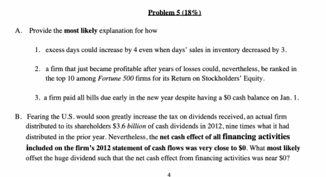  Problem 5 (18%) A. Provide the most likely explanation for how