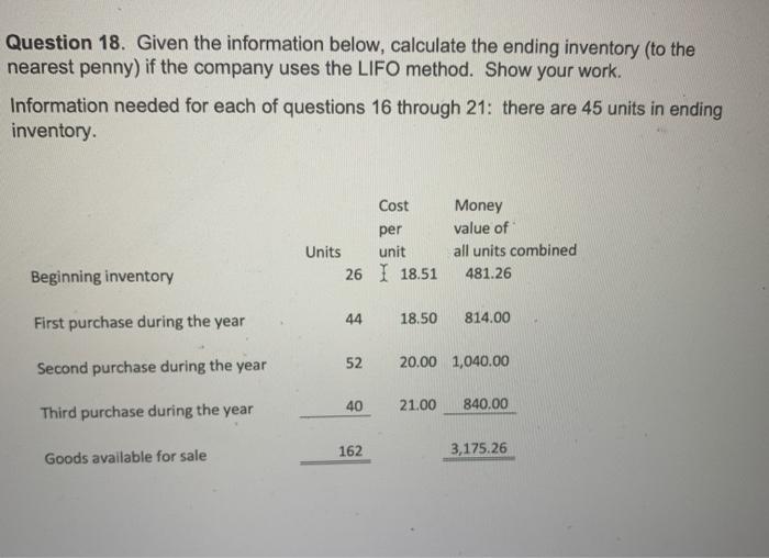  Question 18. Given the information below, calculate the ending inventory (to