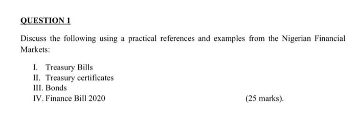  QUESTION 1 Discuss the following using a practical references and examples