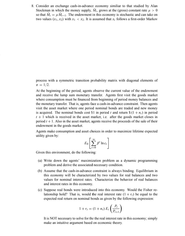 Solve in short simple summary please 8. Consider an exchange cashin-advance