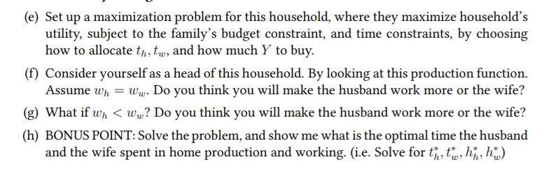  u (e) Set up a maximization problem for this household, where
