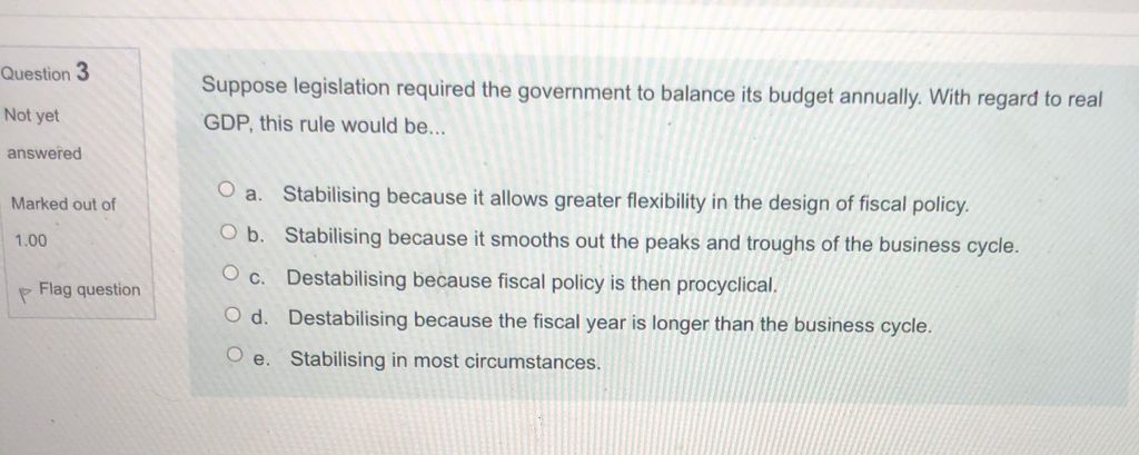 i need help for this question please! Question 3 Suppose legislation required