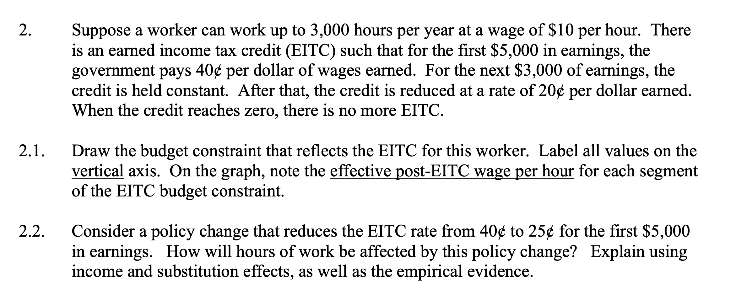 2.1. 2.2. Suppose a worker can work up to 3,000 hours