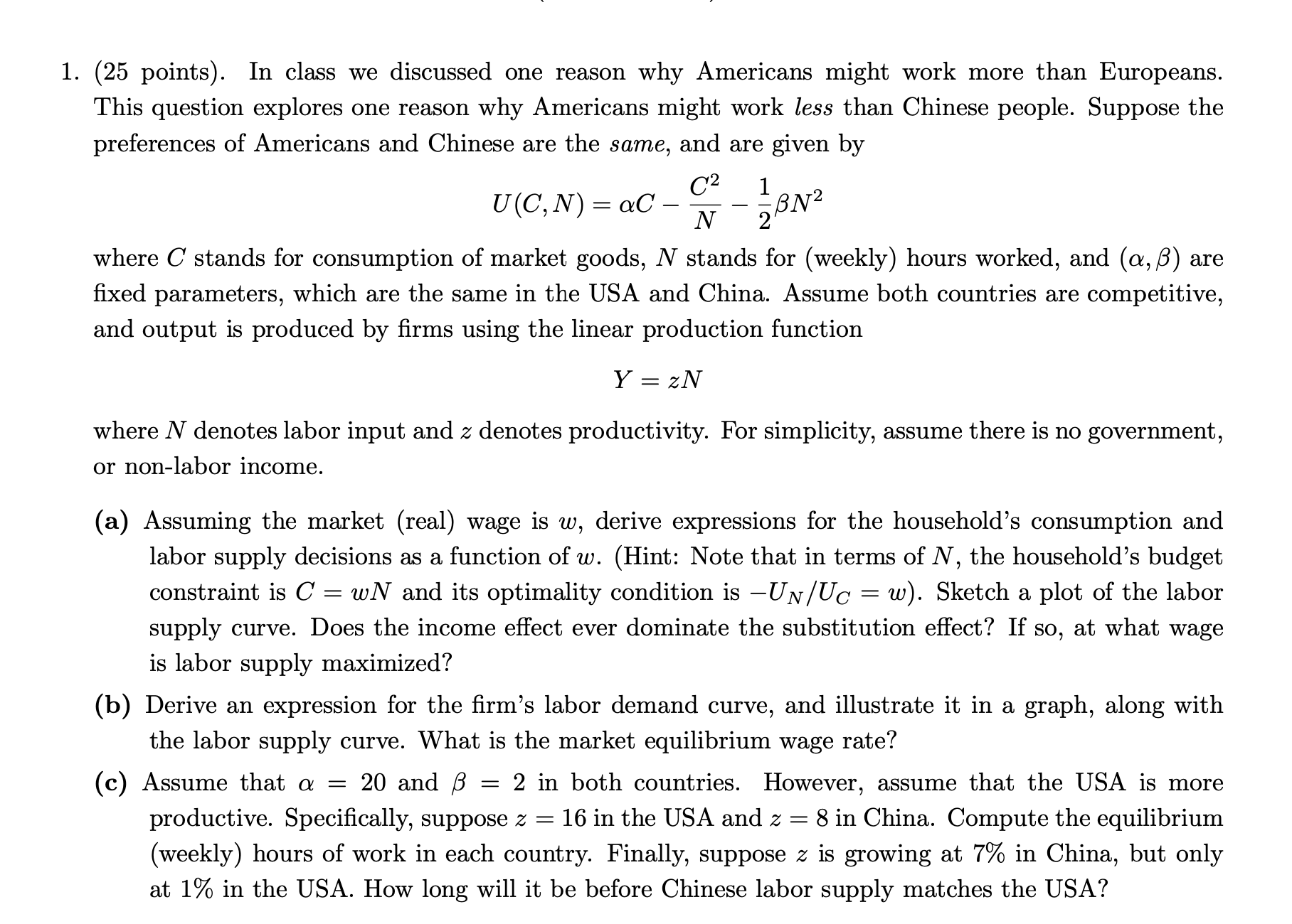  1. (25 points). In class we discussed one reason why Americans