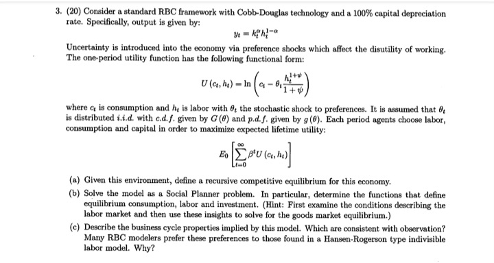  explain in details; 3. (20) Consider a standard RBC framework with