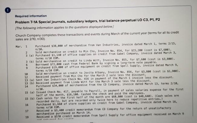  Required information Problem 7-1A Special journals, subsidiary ledgers, trial balance-perpetual LO