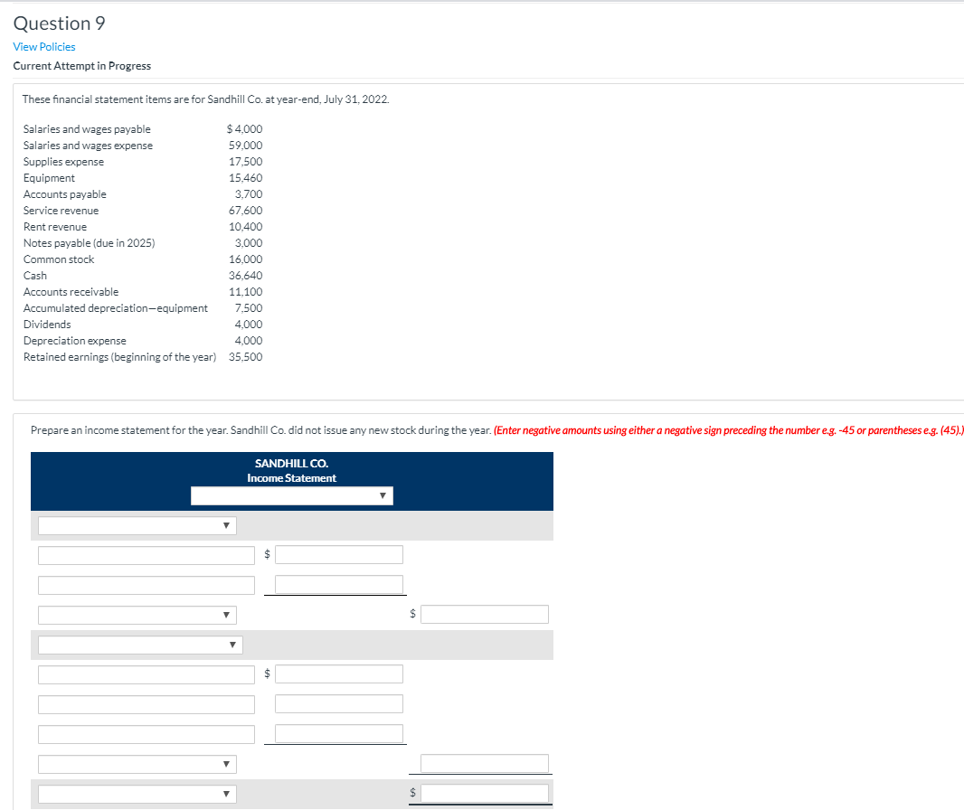  Question 9 View Policies Current Attempt in Progress These financial statement