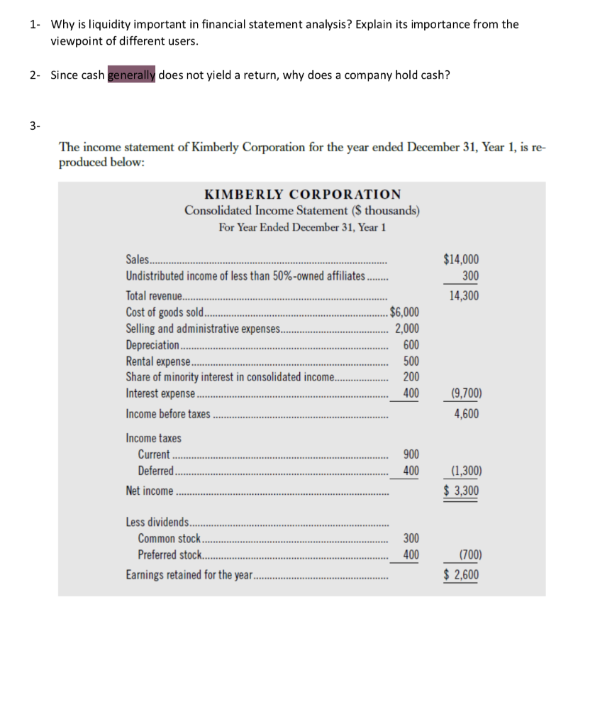  Since cash generally does not yield a return, why does a