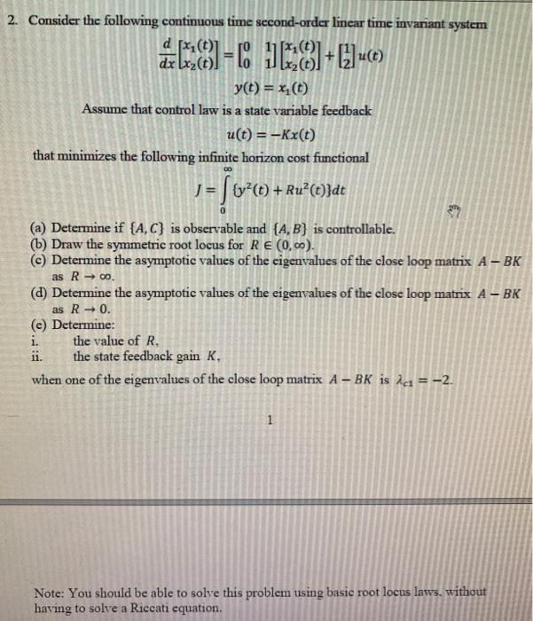  2. Consider the following continuous time second-order linear time invariant system