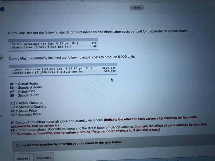  5. 6. Saved Hutto Corp. has set the following standard direct