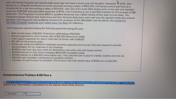  John and Sandy Ferguson got mamed eight years ago and have