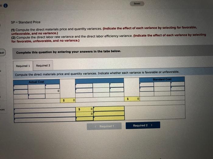 actual costs to produce 8,900 units. Direct materials (126,900 lbs. $4.80 per