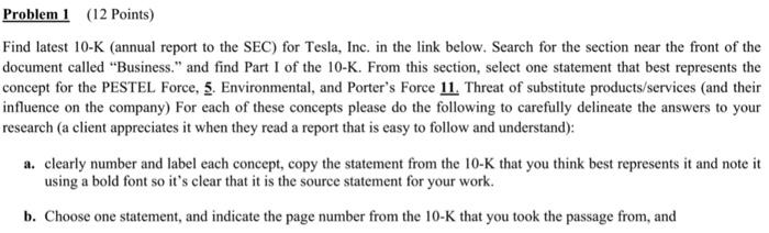  Problem 1 (12 Points) Find latest 10-K (annual report to the