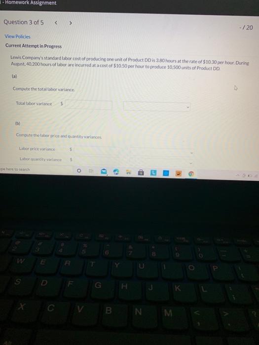  - Homework Assignment Question 3 of 5 - /20 View Policies