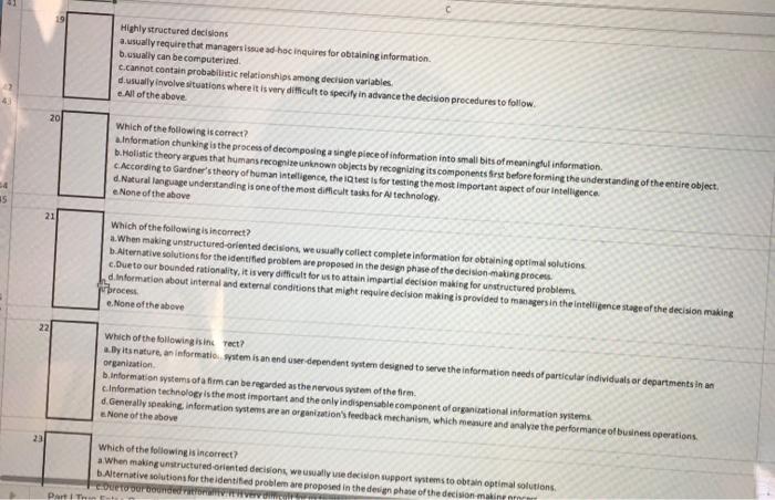  Highly structured decisions ausually require that managers issue ad hoc inquires