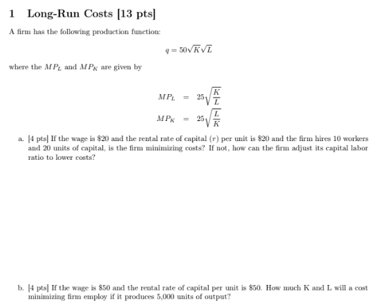 cost minimization problem using the firm's isocost and isoquant. d. [3 pts]