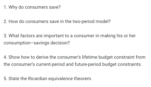  1. Why do consumers save? 2. How do consumers save in