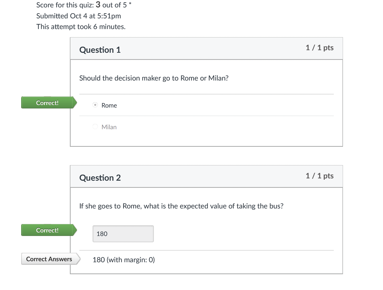 whether to go to Rome or to Milan on holiday. If she